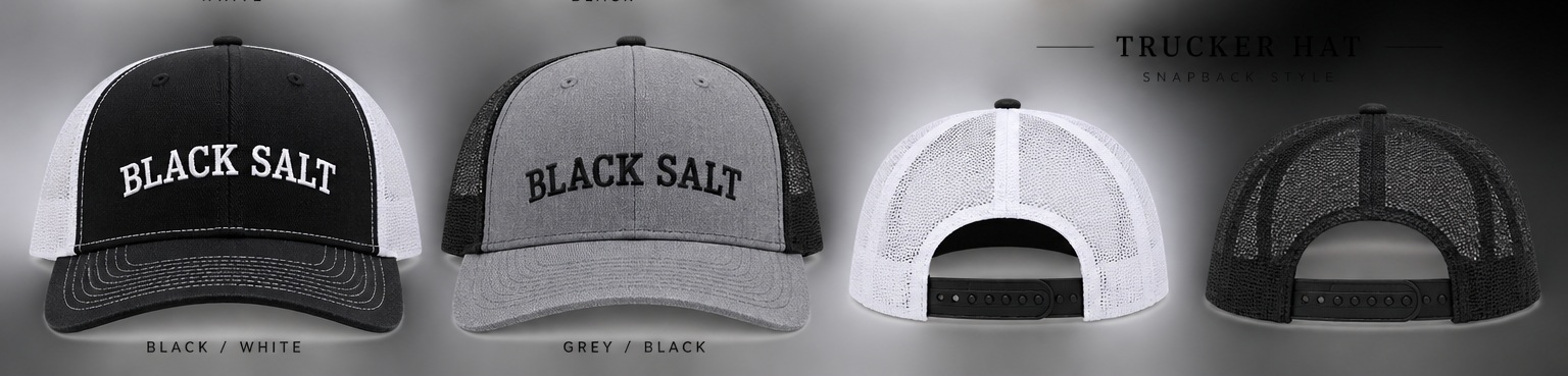 Black Salt trucker hat collection in black white and grey black