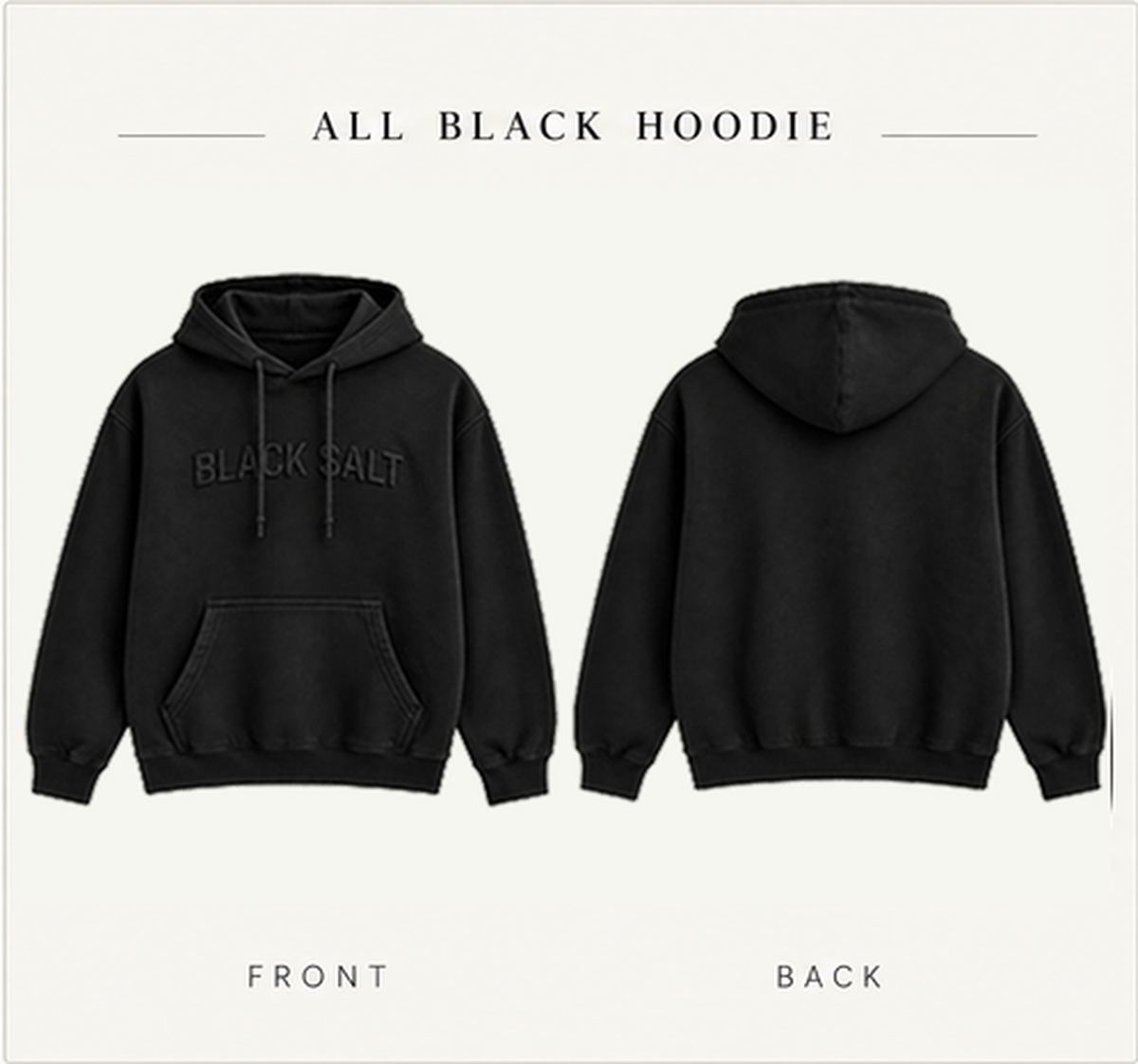 All Black Black Salt hoodie front and back